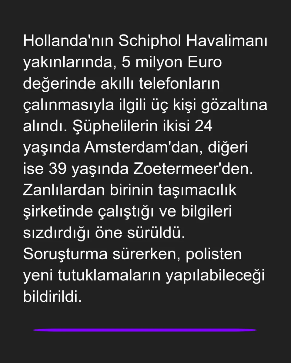 Schiphol'da 5 Milyon Euroluk Telefon Soygunu: 3 Tutuklama
