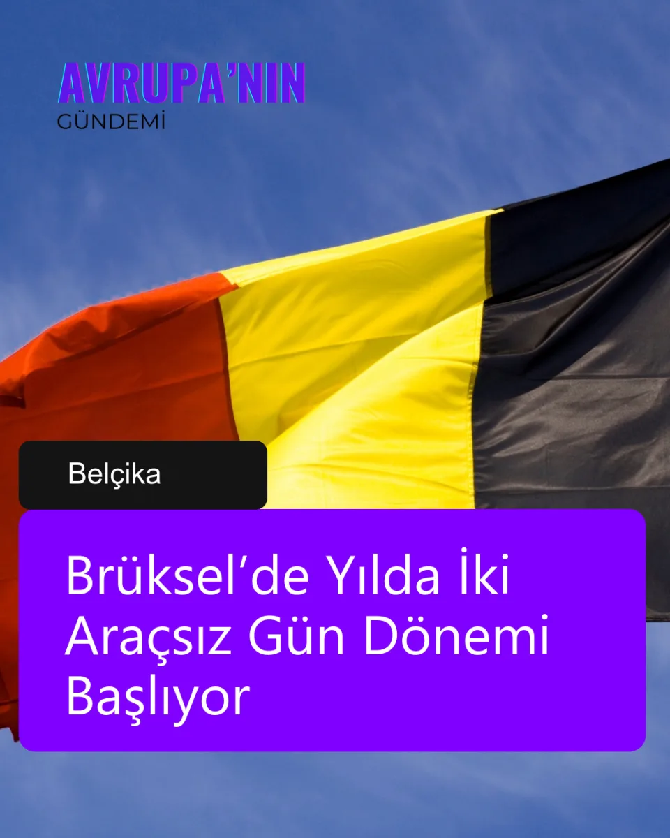 Brüksel’de Yılda İki Araçsız Gün Dönemi Başlıyor