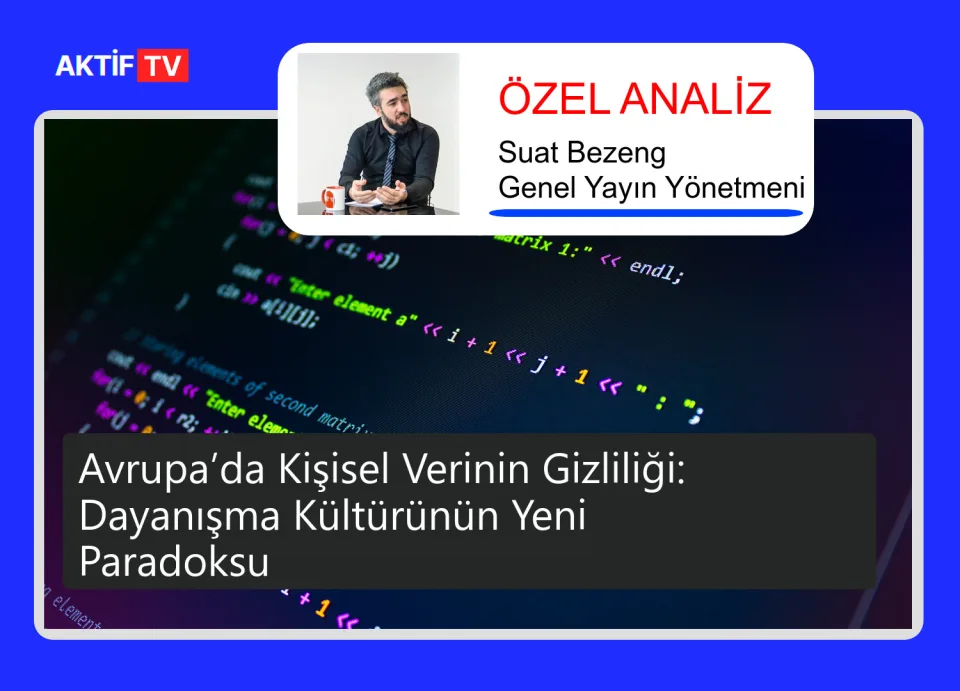 Avrupa’da Kişisel Verinin Gizliliği: Dayanışma Kültürünün Yeni Paradoksu