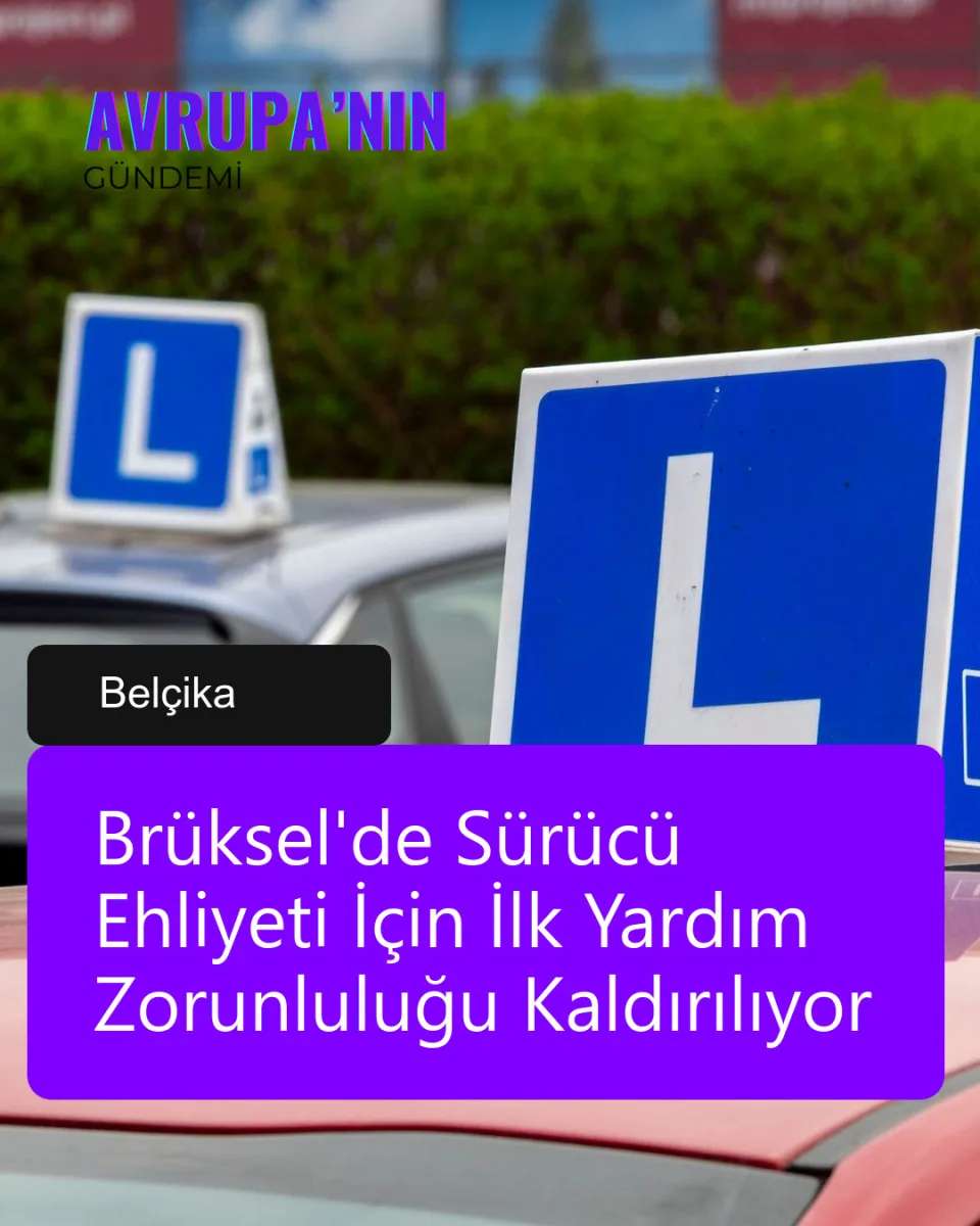 Brüksel'de Sürücü Ehliyeti İçin İlk Yardım Zorunluluğu Kaldırılıyor