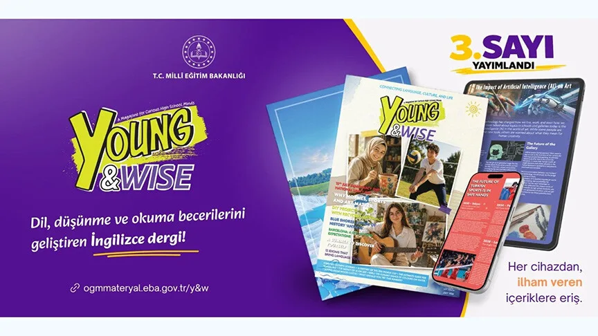 MEB'in “Young and Wise” Dergisinin Üçüncü Sayısı Lise Öğrencileriyle Buluştu